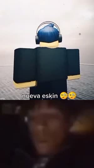 «nueva eskin 🥴»