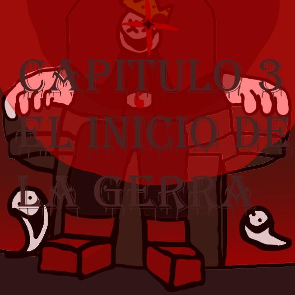 CAPÍTULO 3 · EL INICIO DE LA GUERRA